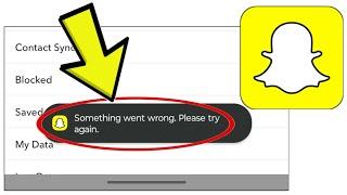 How To Fix Snapchat App Something went wrong. Please try again. Problem Solved