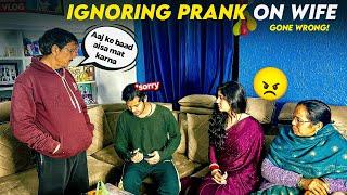 Ignoring Wife in front of Parents gone Extremely Wrong! | Sab Gussa Hogaye