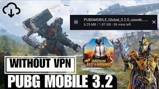 PUBG 3.2 UPDATE DOWNLOAD || HOW TO UPDATE PUBG MOBILE 3.2 VERSION