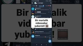 Bir martalik videoxabar yuborish! ️ #shortvideos #telegram #telegramsirlari #texnologiya @uzgramer