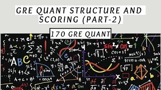 GRE Quant Structure And Scoring | GRE Quant Overview | GRE INSIGHT (Part-2)