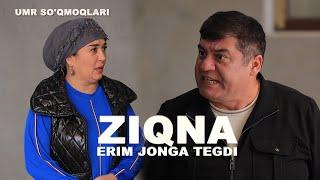 "Ziqna erim jonga tegdi" | "Umr so'qmoqlari" #mahalla #uzbekkino #kino