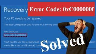 Fix Error Code 0xc000000f in Windows 11/10 | #0xC000000f