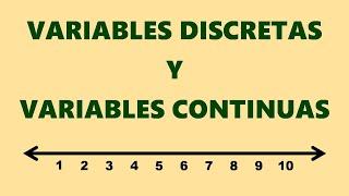 Variables Discretas y Variables Continuas