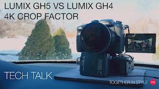 Lumix GH5 vs Lumix GH4 4K Crop Factor