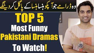 Top 5 Most Funny Pakistani Dramas 2024 | ARY DIGITAL | Har Pal Geo | Hum TV | MR NOMAN ALEEM