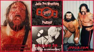 "Eli the Eliminator" - Episode 89 - Juice Pro Wrestling Podcast