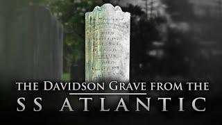 The Grave of the Davidsons, from the SS Atlantic