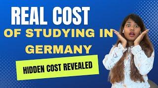 Total cost of studying in Germany  2024| All hidden cost revealed| Detailed Guide