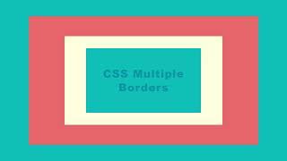 1 minute tutorial - CSS Multiple Borders