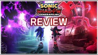 Sonic X Shadow Generations Is An INCONSISTENT Masterpiece? (REVIEW)