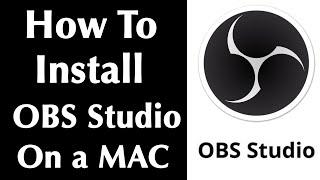 HOW To Install OBS Studio on a MAC