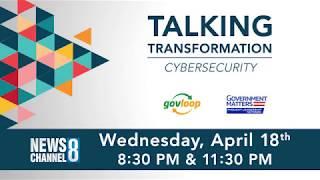 GovLoop's Talking Transformation: Cybersecurity