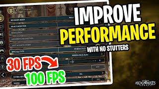 BEST Hogwarts Legacy Settings Fix FPS Stutters and Lag