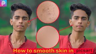 how to smooth skin in picsart in hindi ( 2020 ) || PicsArt Skin Retouching Tutorial in hindi 2020