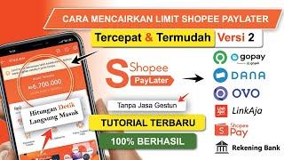  Terbaru ! Cara Mencairkan Limit Shopee Paylater Tercepat Versi 2