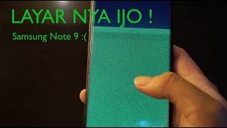 Masalah Green Screen di Samsung Galaxy Note 9
