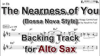 The Nearness of You (Bossa Nova Style) - Backing Track with Sheet Music for Alto Sax