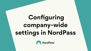 Configuring company-wide settings in NordPass