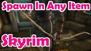 Skyrim - How To Spawn In Any Item (Including Mods)