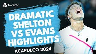 DRAMATIC Ben Shelton vs Dan Evans Highlights | Acapulco 2024