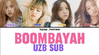 blackpink - boombayah uzb sub (oʻzbekcha tarjima) boombayah uzb sub