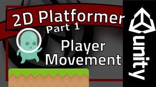 Unity Platformer Tutorial - Part 1 - Basic Movement