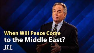 Understanding the Middle East in Bible Prophecy: Armageddon and the Coming Peace | Beyond Today