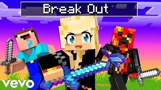 "BREAK OUT" - OFFICIAL MINECRAFT ANIMATION MUSIC VIDEO