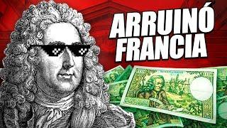 El hombre que CAMBIÓ EL DINERO (y arruinó Francia) | John Law