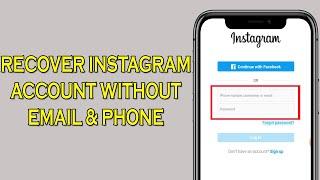 How To Recover Instagram Account Without Email And Phone Number - Updated (2024)