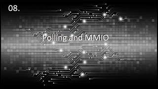 [UNИX] HSE - ArchitectureASM - 08 - Polling and MMIO