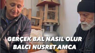 GERÇEK BAL NASIL OLUR  BALCI NUSRET AMCA MEŞHUR BALCI NUSRET AMCA