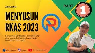 Part 1 _ Penyusunan RKAS 2023 Berbasis Data Rapor Pendidikan pada ARKAS Terbaru