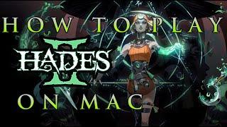 Play Hades 2 on Mac M1 / M2 / M3 + Intel (All methods)