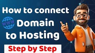 How to connect Your Domain to Hosting?