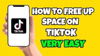 How To Free Up Space On TikTok! (Make More Room On Your Phone!)