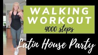 Latin House Party Walking Workout | 4000 Steps 30 min Walk | No Talking Latin Dance Workout
