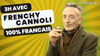 FRENCHY CANNOLI EN FRANÇAIS ! Sa vie, des anecdotes, sa passion du hash Podcast #7 #RIP