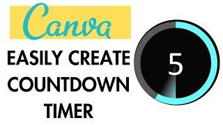 HOW TO EASILY CREATE COUNTDOWN TIMER IN CANVA
