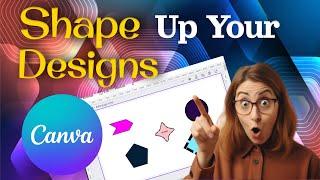 Canva Shape Magic: Exploring Innovative Design Techniques!