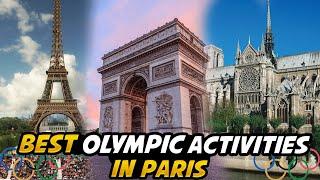 2024 Paris Olympics...Top things to do in Paris