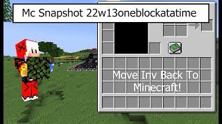 Moving Inventory Back to Minecraft! (snapshot 22w13oneblockatatime)