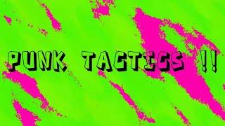 Punk Tactics !! | Gift