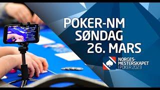 2023 NM i Poker Dag 3, søndag 26/03: FINALE FIXED LIMIT