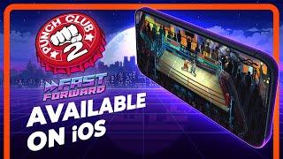 Punch Club 2: Fast Forward - iOS Launch Trailer