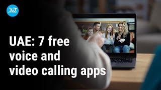 UAE: 7 free voice and video calling apps