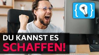 Schluss mit den Selbstzweifeln! - Programmierer Motivation