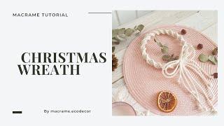 Macrame Christmas Wreath Tutorial