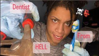 ASMR - Dentist Steals Your Teeth & More